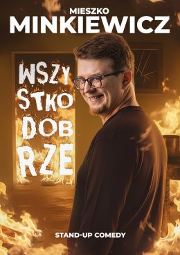 Grybów Wydarzenie Stand-up Mieszko Minkiewicz - Wszystko Dobrze